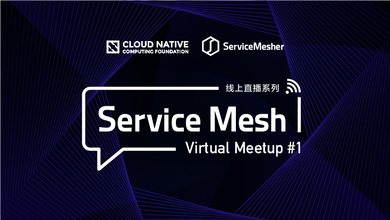 Service Mesh Virtual Meetup