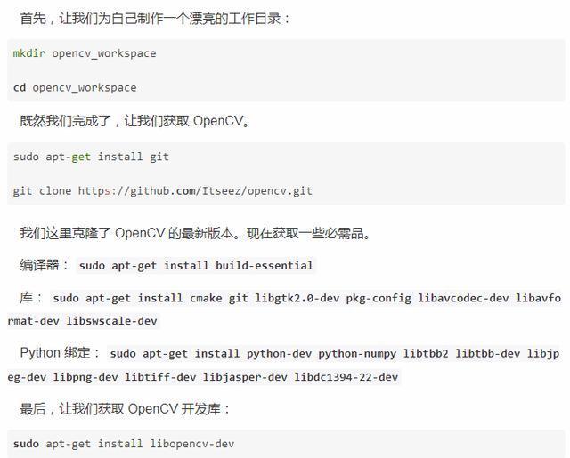 mkdir opencv_uorkspace cd opencv_workspace , opencv. sud0 apt-get install git git clone https://github.com/ltseez/opencv.git opencv : sudo apt-get install build-essential : sudo apt-get install cmake eit Iibgtk2 pkg-config libavcodec-dev libavfo 