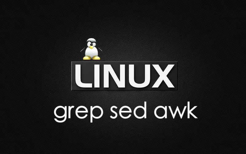 Linux篇-文本三剑客grep/sed/awk